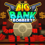 Big Bank Robbery [Story]