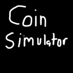 (COINS!!!) Coin Simulator
