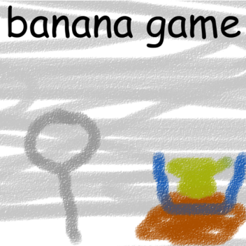 [ 🥚 ] banana game