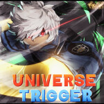 Universe Trigger Dev