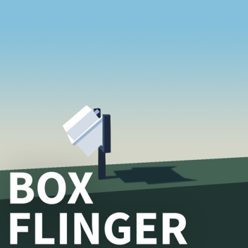 BOX Flinger