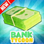 [UPDATE!]Bank Tycoon