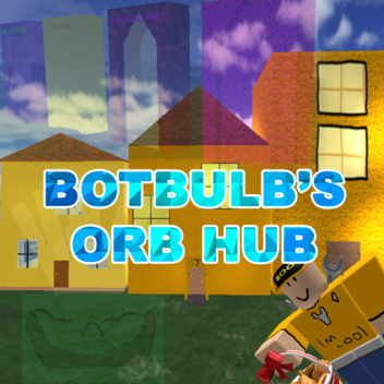 botbulbs orb hub! 1