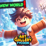 Art Gallery Tycoon!🎨 [NEW WORLD 🌎]