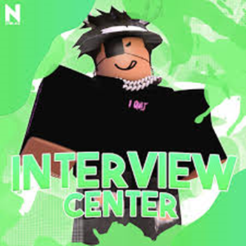 Interview Center! (PH)