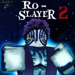 Ro-Slayers 2 [WIP]