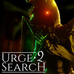 Urge 2 Search [Alpha] [Part I]