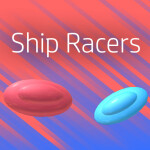 Ship Racers