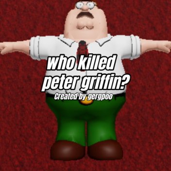 who killed peter griffin?