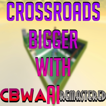 Crossroads with a bigger map and AI