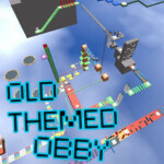 The Old Themed Obby [90 Stages]