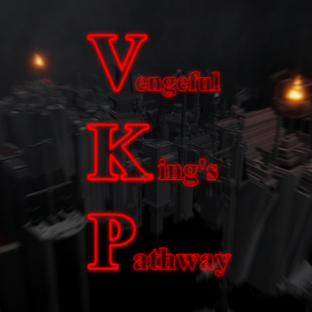 Vengeful King's Pathway