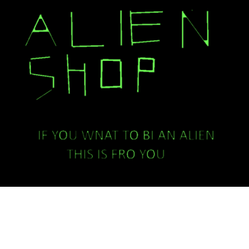 the alien shop