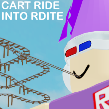 Cart Ride Into Rdite!