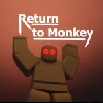 Return To Monkey
