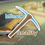 Miner's Reality