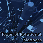 Tower of Rotational Madness