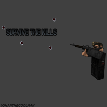 Survive the kills (FPS GAME)