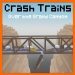 Crash Trains Over the Grand Canyon