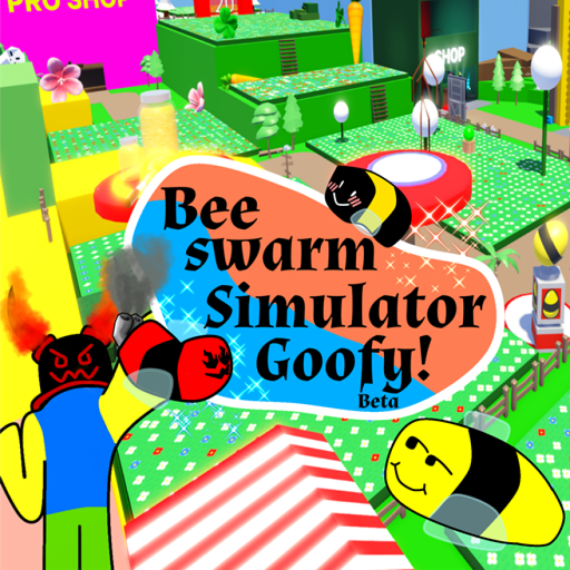 [Remake] Bee Swarm Simulator Goofy!