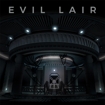 Evil Lair