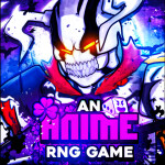 [Soon] Anime RNG Battlegrounds