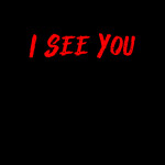 I See You (Horror Game) *ALPHA*
