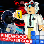 ☢️ Update! Pinewood Computer Core