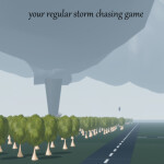 Your regular storm chasing game [UPDATE 2]