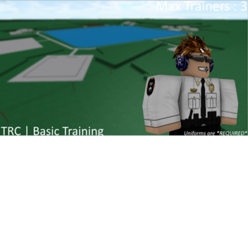 TRC| Basic Training