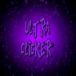 💙 Ultra Clicker 💙