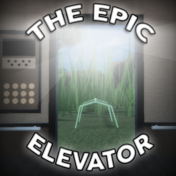 The Epic Elevator