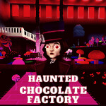 Haunted Chocolate Factory