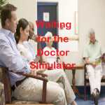 Waiting for the Doctor Simulator