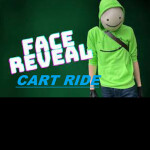 Dream Face Reveal Cart Ride  FREE ADMIN