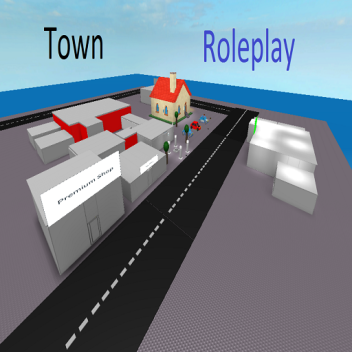 (REBUILD) Town Roleplay[Alpha]