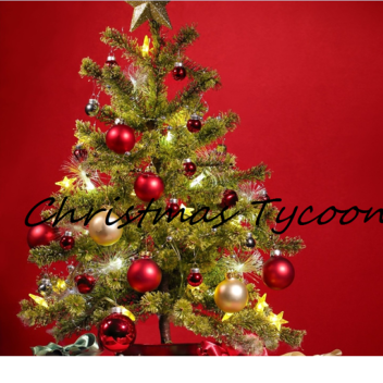 Christmas Tycoon![R15]