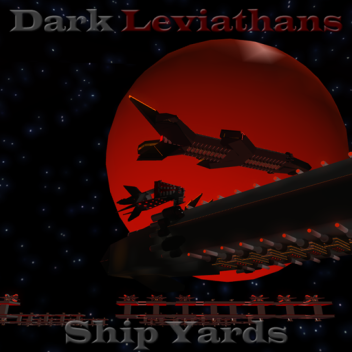 Dark Leviathans Shipyards