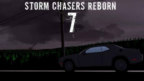 Storm Chasers Reborn 7 [KONSOL DESTEĞİ] - Roblox