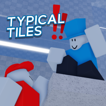 Typical Tiles [ALPHA]