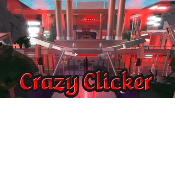 Crazy Clicker