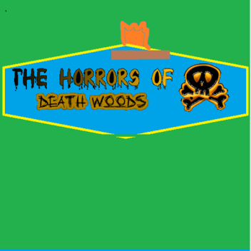 The Horrors of Death Woods Update II 