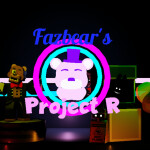 Fazbear's Project R