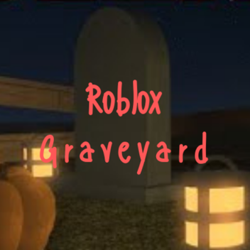 Roblox Graveyard