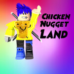 *Old* chicken nugget land