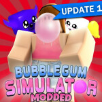 Bubble Gum Simulator Modded