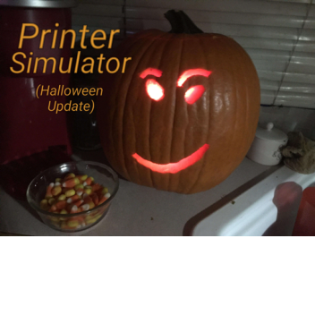 Printer Simulator (🎃Halloween Update 🎃) 