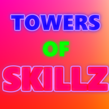 Tower Of Skillz [BETA]