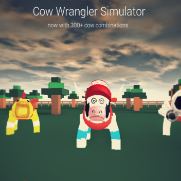 Cow Wrangler Simulator