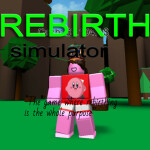 Rebirth Simulator 